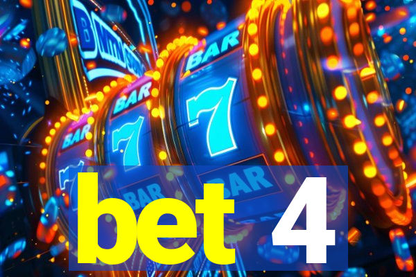 bet 4